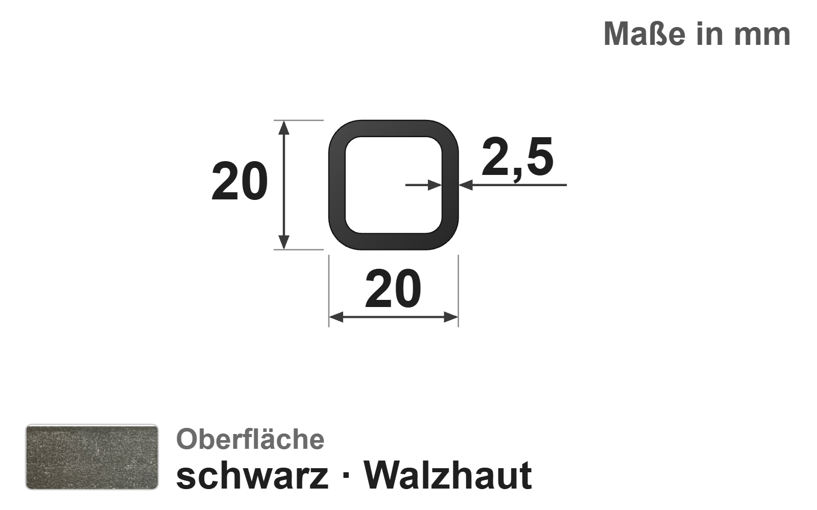 Quadratrohr 20x20x2,5 mm, "schwarz", EN10219/EN10025, S235JRH